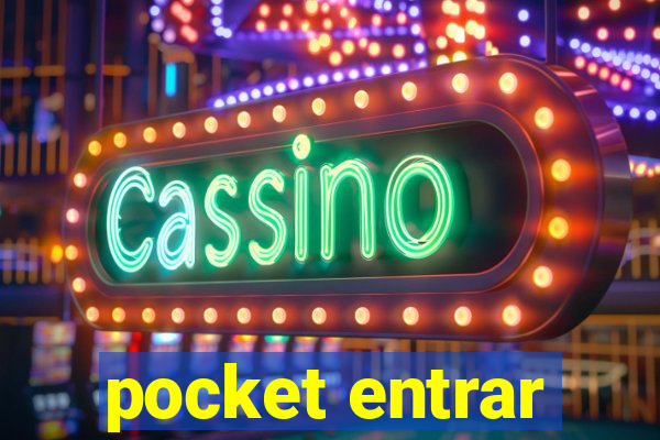 pocket entrar